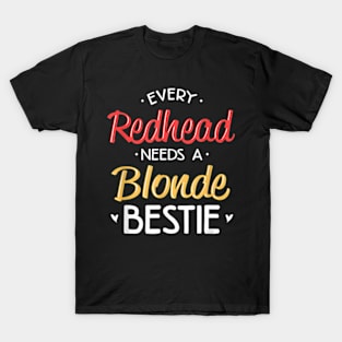 t Every Redhead Needs A Blonde Bff Friend Heart T-Shirt